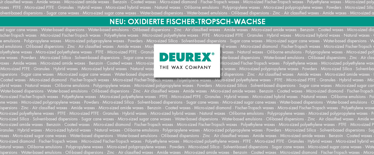 Neu: oxidierte Fischer-Tropsch-Wachse